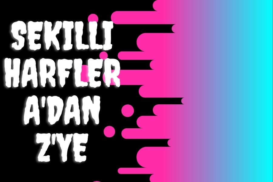 A dan Z ye şekilli harfler