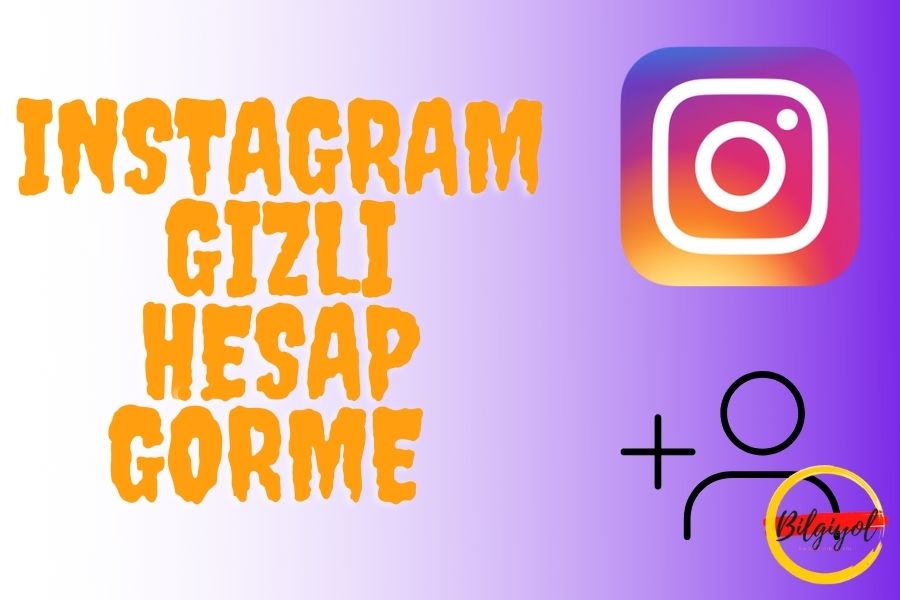 Instagram gizlilik hesap görme ücretsiz