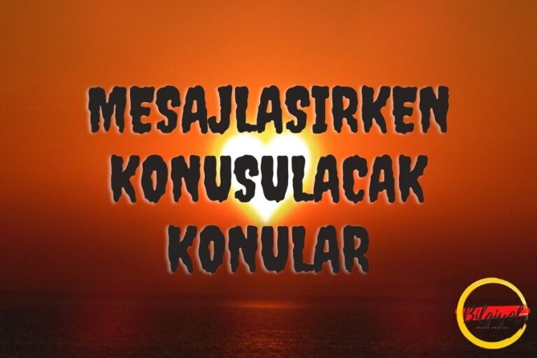 Mesajlaşırken konuşulacak konular