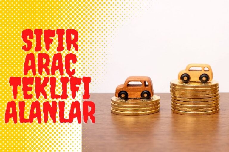 Sıfır araç teklifi alanlar