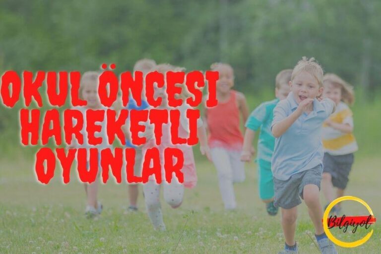 okul öncesi hareketli oyunlar