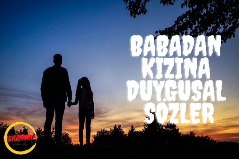 Babadan Kızına Duygusal Sözler